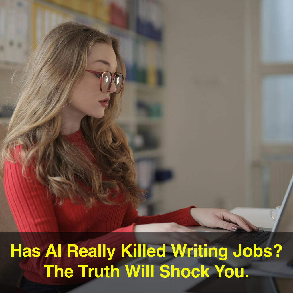 Has AI Really Killed Writing Jobs? The Truth Will Shock You.